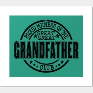 Proud Member of the Great Great Grandfather Club Posters and Art